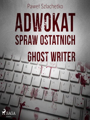 cover image of Adwokat spraw ostatnich. Ghost writer